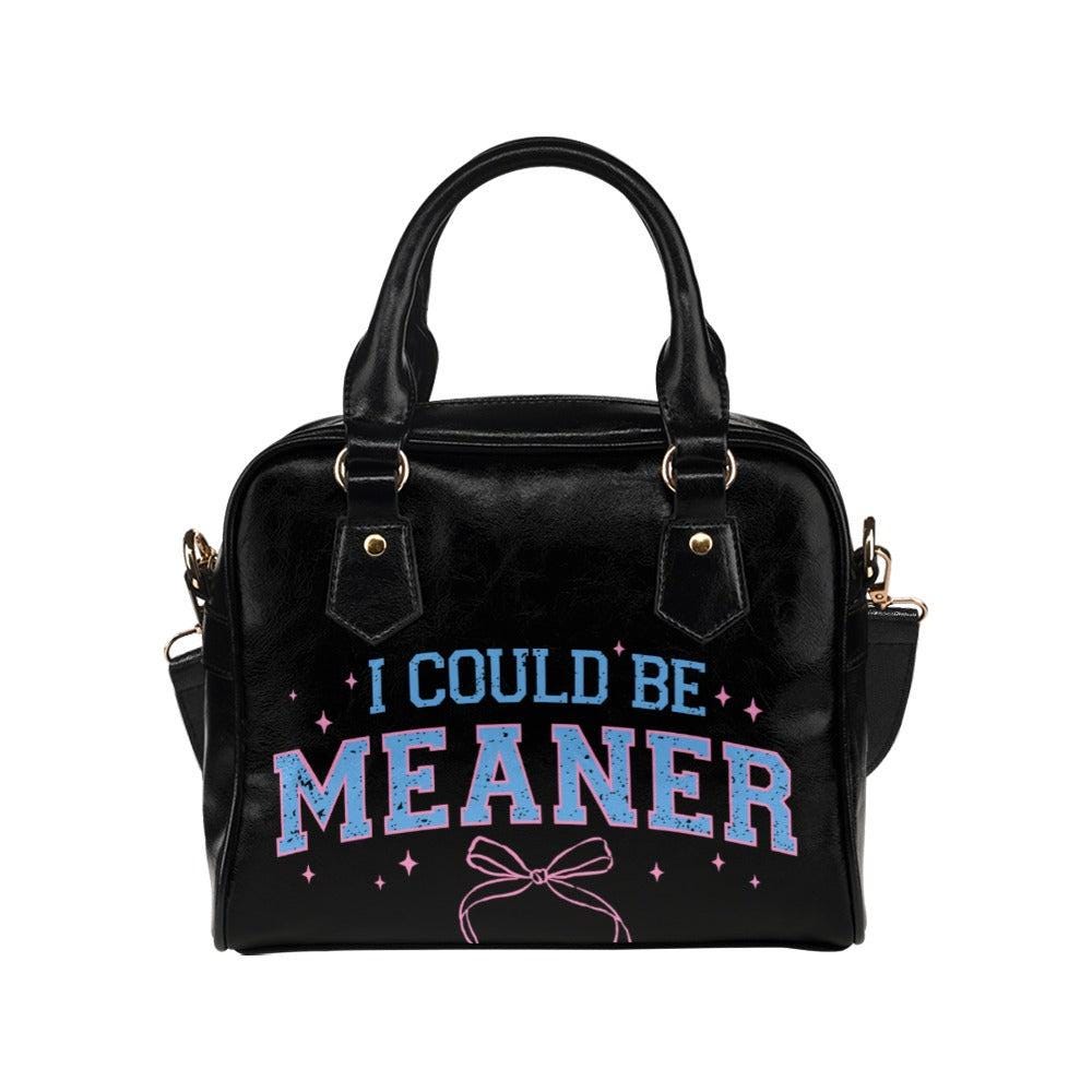 Black Varsity Bowler Bag, "I Could Be Meaner" Quote, Pink Blue Attitude Satchel